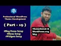 Professional WordPress Theme Development Themeforest WordPress org way Part - 19 Blog Demos Setup