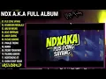 Lagu NDX AXA FULL ALBUM PLIS DONG SAYANG PUCUKE ASMORO BOJO SIMPENAN