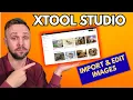 How to Import and Edit Images in xTool Studio AI Tools Explained Beginner Tutorial