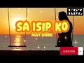 Agot Isidro - Sa Isip Ko (Lyrics)