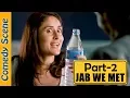 Download Lagu Jab We Met Comedy Scene Part 2 - Shahid Kapoor - Kareena Kapoor