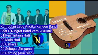 Download Andika Mahesa Feat D'Ningrat Full Album Lagu Akustik #permintaanhati #cahaya #genting #mainhati MP3