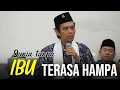 Download Lagu SEDIH, DUNIA TANPA IBU TERASA HAMPA - USTADZ ABDUL SOMAD