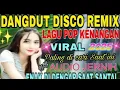 Download Lagu Viral Dangdut Remix Paling Dicari‼️Lagu Pop Kenangan 2025