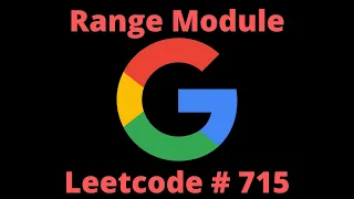 RANGE MODULE LEETCODE 715 PYTHON SOLUTION