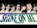 ENHYPEN (엔하이픈) 'Shine On Me' (Color Coded Lyrics)