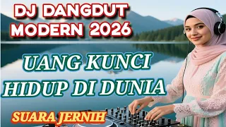  dj dangdut modern viral 2026 uang kunci hidup di dunia