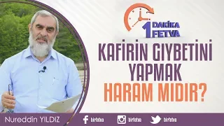 Kafirin gıybetini yapmak haram mıdır?