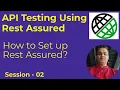 02 - API Testing with Rest Assured