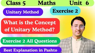 What is Unitary Method Unitary Method questions Class 5 Maths Unit 6 Exercise 2 all questions