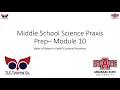 Praxis Middle School Science Module 10