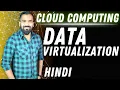 Data Virtualization Explained with Example in Hindi l Cloud Computing Series
