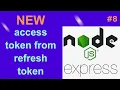 Get new access token from refresh token NodeJS advanced course