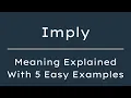 What Does Imply Mean Imply Meaning in English With 5 Example Sentences