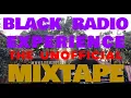 Download Lagu DJ Remshot Presents...Black Radio Experience | The (Unofficial) Mixtape