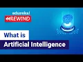 What is Artificial Intelligence Artificial Intelligence Tutorial For Beginners Edureka Rewind