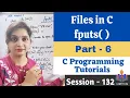 C-132-Files in C Part-6 fputs