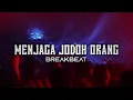 Download Lagu MENJAGA JODOH ORANG - BREAKBEAT REMIX VERSION 2025 (DJ LYRIC VIDEO)
