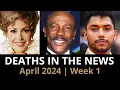 Who Died April 2024 Week 1 News