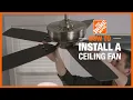 How to Install a Ceiling Fan Lighting and Ceiling Fans The Home Depot