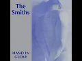 Download Lagu The Smiths - Hand In Glove Single