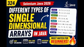 324 Different types of Single Dimensional Arrays in Java Selenium Java 2026
