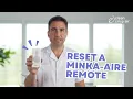 How to reset a Minka-Aire remote