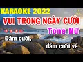 Download Lagu Vui Trong Ngày Cưới Karaoke Tone Nữ Nhạc Sống | Beat Mới Dễ Hát Âm Thanh Chuẩn | Trọng Hiếu