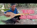 Download Lagu tebilin jok saudi CPT kemur jalil
