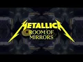 Metallica: Room Of Mirrors (Official Audio)