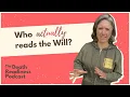 Why Reading the Will Looks Nothing Like In the Movies