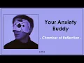 Your Anxiety Buddy - Chamber of Reflection (Lyrics + Sub Español)