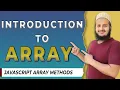 Introduction to Arrays Array in javascript Array Methods in Javascript Hindi 2022