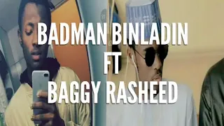 Baggy rashid ft badman binladin remix of roll up