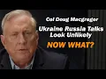 Download Lagu Col Doug Macgregor: Ukraine Russia Talks Look Unlikely, NOW WHAT?