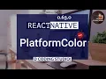 PlatformColor React Native 0 63 0 React Native Android IOS