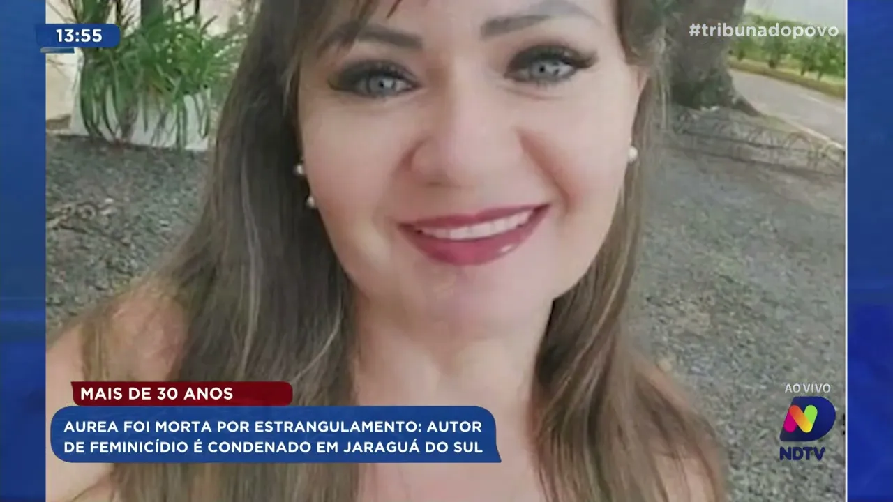 Mais de 30 anos: Aurea foi morta por estrangulamento e autor de feminicídio é condenado