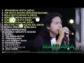 Download Lagu MAULANA ARDIANSYAH || KUMPULAN MUSIK KEHADIRAN CINTA AIR MATA DI HARI PERSANDINGANMU || TERBARU 2022