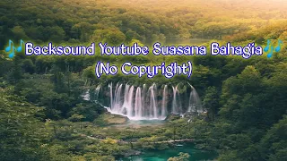 Download Backsound Youtube Suasana Bahagia - No Copyright MP3