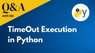 How do you timeout execution in python