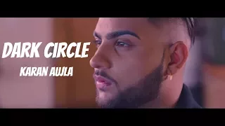 Dark Circle (Full Video) Karan Aujla | Deep Jandu | Latest Punjabi Songs 2017