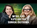Lagu Gydytoja Ruibienė apie H. Pylori bakteriją: svarbiausia ne tai, ką valgome