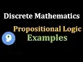Discrete Maths Propositional Logic Examples