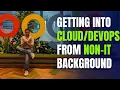 Getting into from a Non-IT Background How to Make the Switch