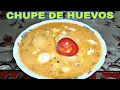 Lagu 🔴 CHUPE O SOPA DE HUEVOS / RECETA FACIL , ECONÓMICO Y DELICIOSO 😋