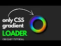 CSS glowing gradient loader ring animation with Dark neumorphism