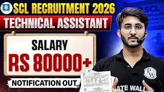 SCL Technical Assistant Vacancy 2026 | Salary, Eligibility, Selection Process | Notification Out