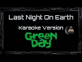 Download Lagu Green Day • Last Night On Earth (CC) 🎤 [Karaoke] [Instrumental Lyrics]