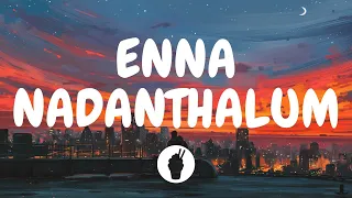  enna nadanthalum lyric video meesaya murukku butter skotch 