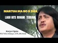 Download Lagu Martua Ma Ho II-Dua (lagu rohani terbaru), Karya Cipta :  Pdt Toho Sinaga, S.Th.,M.I.Kom